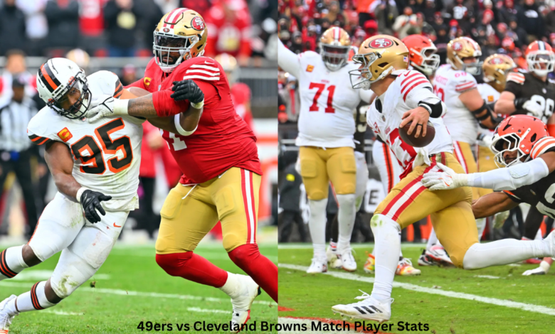 49ers vs Cleveland Browns Match Player Stats