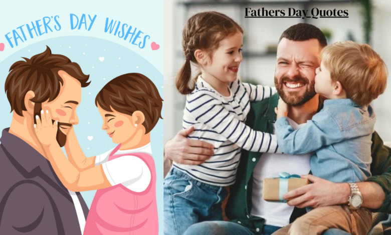 Fathers Day Quotes