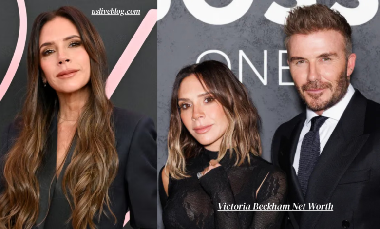 Victoria Beckham Net Worth