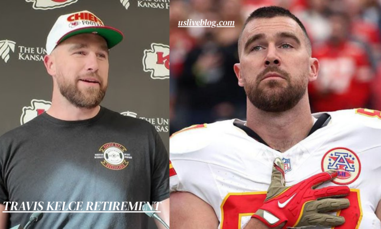 Travis Kelce Retirement